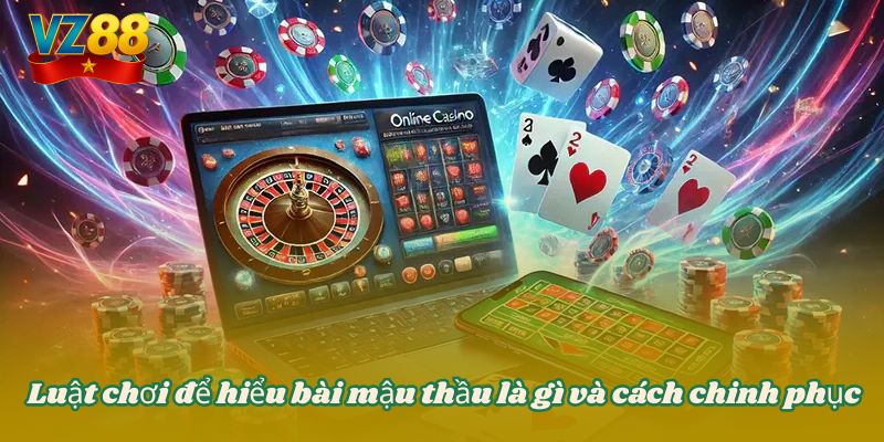 Mậu thầu là gì - Tìm hiểu định nghĩa và chiến thuật cơ bản 3 Luật chơi để hiểu bài mậu thầu là gì và cách chinh phục
