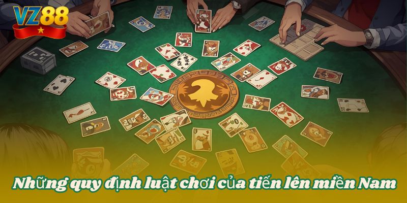 Những quy định luật chơi của tiến lên miền Nam